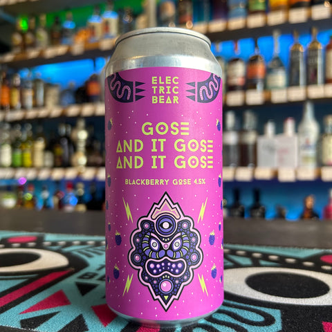 Electric Bear - Gose And It Gose And It Gose