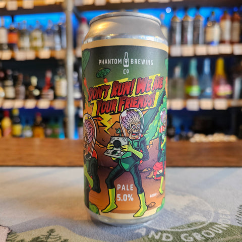 Phantom - Don't Run! We Are Your Friends!